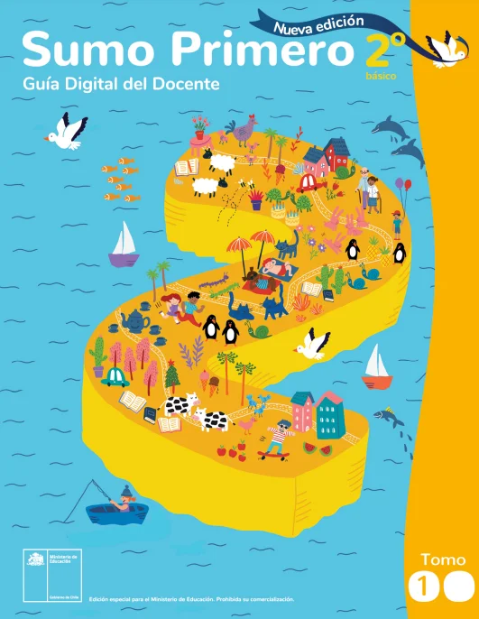 Sumo Primero 2° Básico, Mineduc, Guía Didáctica Docente Tomo 1. Edición 2024