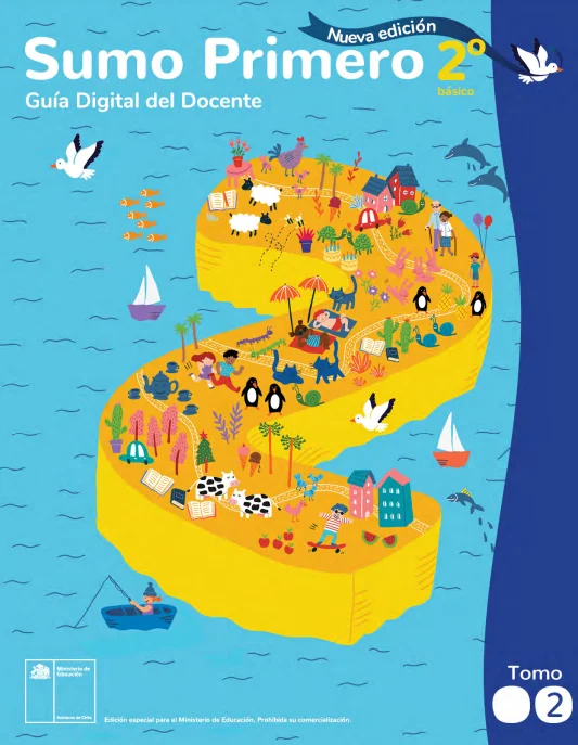 Sumo Primero 2° Básico, Mineduc, Guía Didáctica Docente Tomo 2. Edición 2024